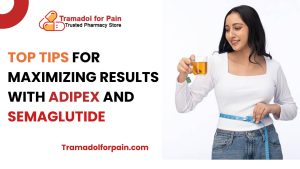 Top Tips for Maximizing Results with Adipex and Semaglutide